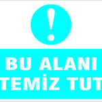 Bu Alanı Temiz Tut